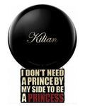 Kilian Paris I Don't Need A Prince By My Side To Be A Princess Eau de Parfum